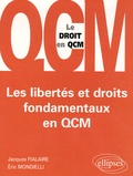 Jacques Fialaire et Eric Mondielli - Les libertés et droits fondamentaux en QCM.