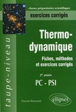 Vincent Renvoizé - Thermodynamique 2e Année PC-PSI - Fiches, méthodes et exercices corrigés.