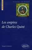 Gregorio Salinero - Les empires de Charles Quint.