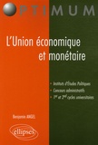 Benjamin Angel - L'Union économique et monétaire - Manuel général.