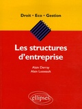 Alain Derray et Alain Lusseault - Les structures d'entreprise.