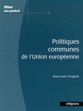 Jean-Louis Clergerie - Politiques communes de l'Union européenne.