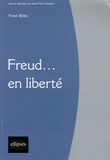 Yvon Brès - Freud... en liberté.
