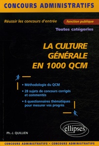 Philippe-Jean Quillien - La culture générale en 1 000 QCM.
