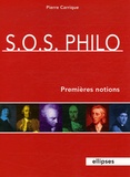Pierre Carrique - SOS Philo - Premières notions.