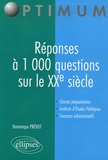 Dominique Prévôt - Réponses à 1 000 questions sur le XXe siècle.