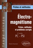 Patrick Charmont - Electromagnétisme PC-PSI - Fiches et méthodes.