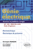 Christophe François et Romain Dardevet - Génie électrique IUT-BTS-CPGE (TSI et ATS) - Electrotechnique Electronique de puissance Exercices et problèmes corrigés.