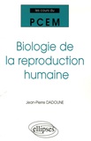 Jean-Pierre Dadoune - Biologie de la reproduction humaine.