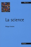 Philippe Fontaine - La science.