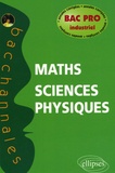 Aude Vanhems - Mathématiques-Sciences physiques Bac pro industriel - Annales corrigées.