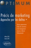 Alfred Zeyl et Annie Zeyl - Précis de marketing - Approche par les deltas +.