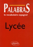 Jacques Caro - Palabras Lycée - Le vocabulaire espagnol.