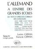 François Gspann et Lucien Gspann - L'Allemand à l'entrée des grandes écoles Tome  4 - Corrigés partiels.