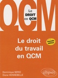 Dominique Serio - Le droit du travail en QCM.