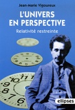 Jean-Marie Vigoureux - L'univers en perspective - Relativité restreinte.