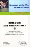 Jean Clos - Biologie des organismes - Tome 4, Perception du milieu, mouvement et communication chez les Animaux et les Végétaux.