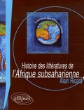 Alain Ricard - Histoire des littératures de l'Afrique subsaharienne.