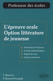 Christine Boutevin et Patricia Richard-Principalli - L'épreuve orale Option littérature de jeunesse.