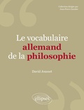 David Jousset - Le vocabulaire allemand de la philosophie.