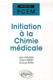 Jean Farjanel et Florent Perret - Initiation à la Chimie médicale - Cours, QCM.
