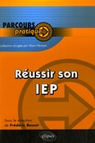 Frédéric Besset - Réussir son IEP.