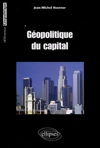 Jean-Michel Hoerner - Géopolitique du capital.