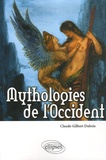 Claude-Gilbert Dubois - Mythologies de l'Occident - Les bases religieuses de la culture occidentale.