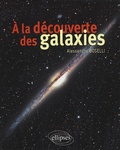 Alessandro Boselli - A la découverte des galaxies.