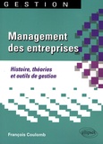 François Coulomb - Management des entreprises - Histoire, théories et outils de gestion.