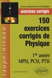 Lionel Jannaud - 150 exercices corrigés de physique 1e année MPSI, PCSI, PTSI.