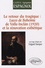 Edgard Samper et Danièle Miglos - Le retour du tragique : Luces de Bohemia de Valle-Inclan (1920) et la rénovation esthétique.