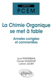 Louis Fensterbank et Claude Goasdoué - La chimie organique se met à table - Annales de l'université de Paris VI.