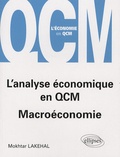 Mokhtar Lakehal - L'analyse économique en QCM - Macroéconomie.