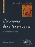 Léopold Migeotte - L'économie des cités grecques - De l'archaïsme au Haut-Empire romain.