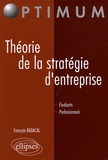 François Radacal - Théorie de la stratégie d'entreprise.