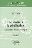 Didier Riou - Introduction à la cristallochimie - Solide cristallisé et empilements compacts.