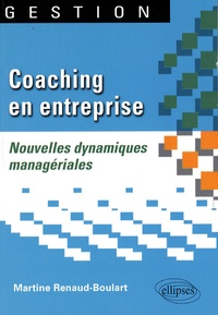 Martine Renaud-Boulart - Coaching en entreprise - Nouvelles dynamiques managériales.