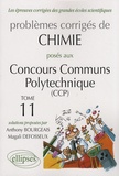 Anthony Bourgeais et Magali Defosseux - Problèmes corrigés de chimie posés aux concours communs polytechniques (CCP) - Tome 11.