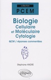 Stéphane André - Biologie cellulaire et moléculaire, cytologie - QCM / réponses commentées.