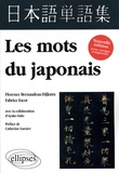 Fabrice Escot et Florence Bernaudeau-Dijkstra - Les mots du japonais.