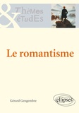 Gérard Gengembre - Le romantisme.