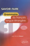 Jean-Michel Robert - Grammaire du français langue étrangère, niveau intermédiaire.