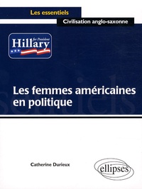 Catherine Durieux - Les femmes américaines en politique.