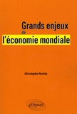 Christophe Heckly - Grands enjeux de l'économie mondiale.
