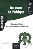 Julien Dusserre - Au coeur de l'Afrique - Testez et révisez vos connaissances sur l'Afrique.