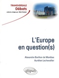 Aurélien Lechevallier et Alexandre de Montbas - L'Europe en question(s).