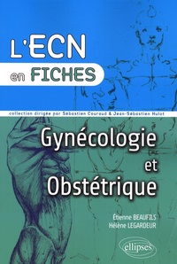Etienne Beaufils et Hélène Legardeur - Gynécologie et Obstétrique.