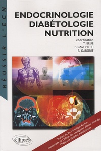 Thierry Brue et Frédéric Castinetti - Endocrinologie, Diabétologie, Nutrition.