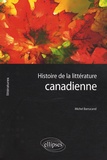Michel Barrucand - Histoire de la littérature canadienne.